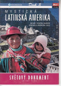 Mystická latinská amerika - Edice Světoběžník DVD 3 / v papíru