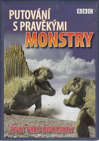 Putování s pravěkými monstry - Život před dinosaury DVD