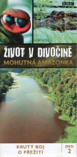 Život v divočině DVD 2 - Mohutná Amazonka