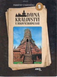 Památky starověku DVD 5 - Dávná království v jihovýchodní Asii