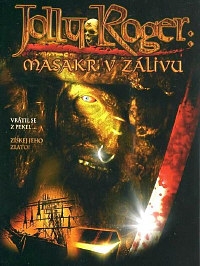 Jolly Roger: Masakr v zálivu DVD