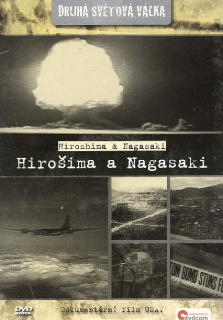 Druhá světová válka - Hirošima & Nagasaki DVD