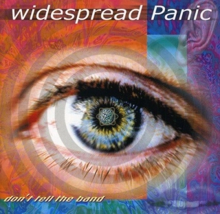 Widespread Panic - Don't Tell The Band CD