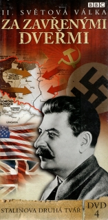 II. světová válka: Za zavřenými dveřmi DVD 4