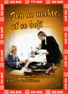 Jen ho nechte, ať se bojí DVD