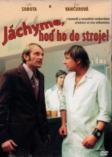 Jáchyme, hoď ho do stroje DVD