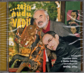 Jaroslav Uhlíř a Zdeněk Svěrák - ...zažít nudu - Vadí! CD