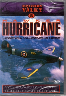 Epizody války 6 - Hawker Hurricane: Legenda válečného nebe