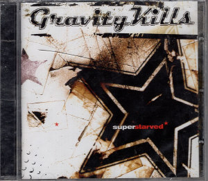 Gravity Kills: Superstarved
