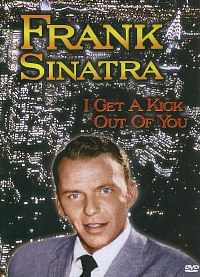 Sinatra Frank - I Get A Kick Out Of You