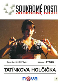 Soukromé pasti DVD 7 - Tatínkova holčička